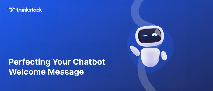 45+ Chatbot Welcome Message Ideas For Customer Success