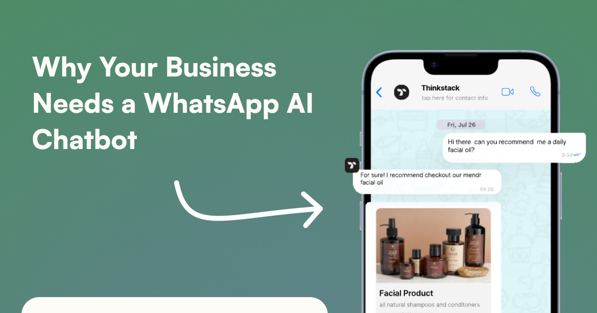 Why Your Business Needs a WhatsApp Chatbot in 2026